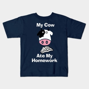 My Cow Ate My Homework Funny Excuse Heifer Cow Kids T-Shirt